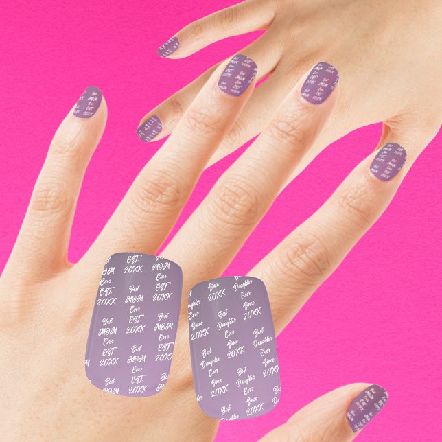 Best Mom Daughter Ever, Est. 20XX. Mother's Day Minx Nail Art (Creator Uploaded)