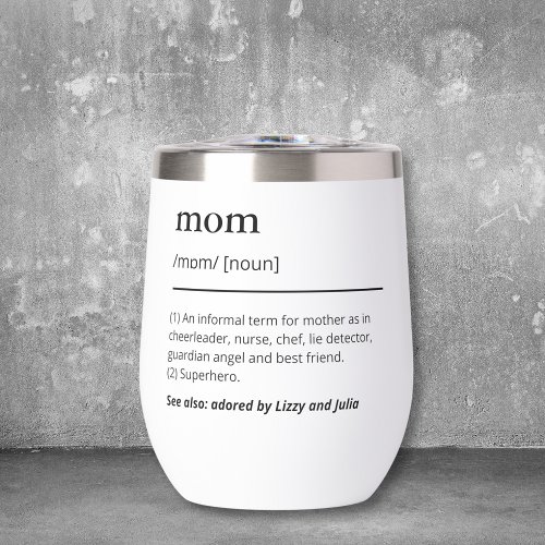 Best mom definition minimalist black and white thermal wine tumbler