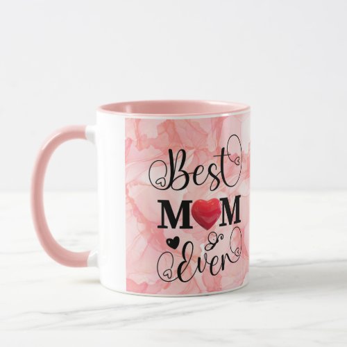 Best Mom Even Mug