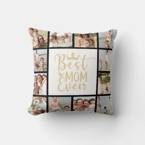 Best Mom Ever 12 Photo Collage Throw Pillow