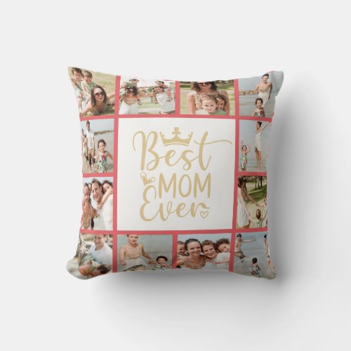 Best Mom Ever 12 Photo Collage Throw Pillow