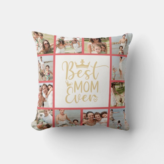 Best Mom Ever 12 Photo Collage Throw Pillow (Front)