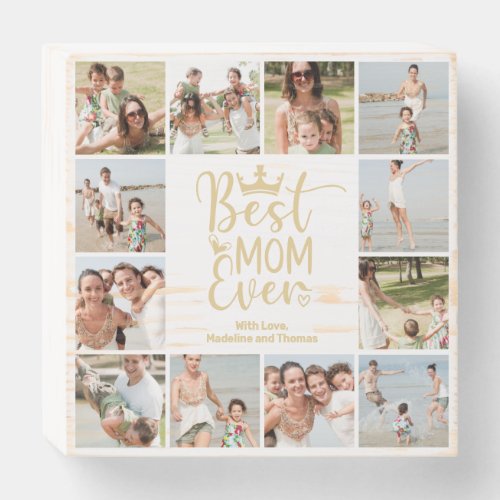 Best Mom Ever 12 Photo Collage Wooden Box Sign