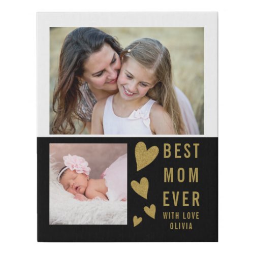 Best Mom Ever 2 Photo Collage Black White And Gold Faux Canvas Print
