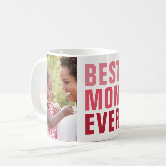Best. Mom. Ever. 2 Photo Keepsake Gift Coffee Mug (Front Left)