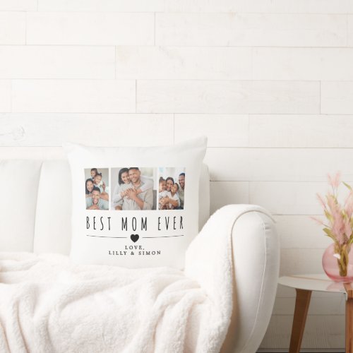 Best Mom Ever | 3 Custom Family Photo  Throw Pillow