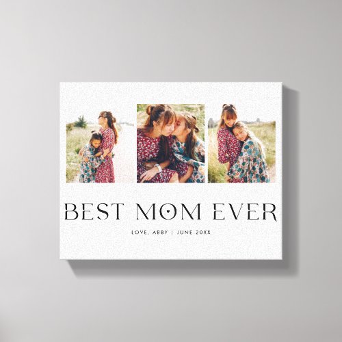 Best Mom Ever   3_Photo Mothers Day Heart  Canvas Print