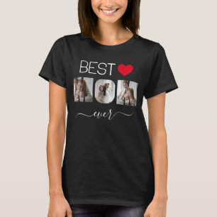 Best Mom Ever 3 Photos Collage Sweet Heart T-Shirt