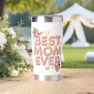 Best Mom Ever 3D Floral Design Gift for Mom Bi Insulated Tumbler
