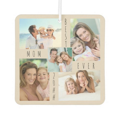 Best Mom Ever 5 Family Photo Collage Air Freshener