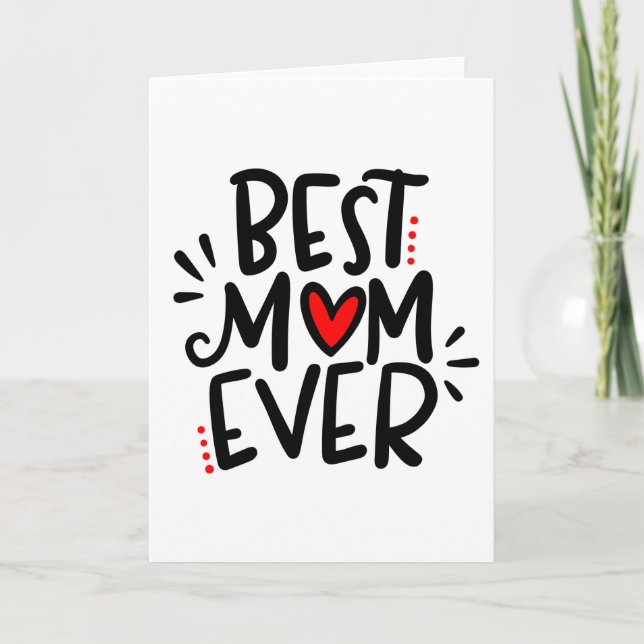 Best Mom Ever, 5x7 Thank You Card (Front)