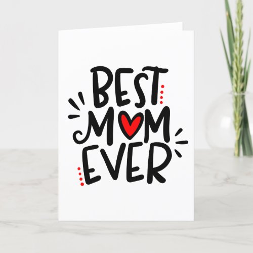 Best Mom Ever 5x7 Thank You Card