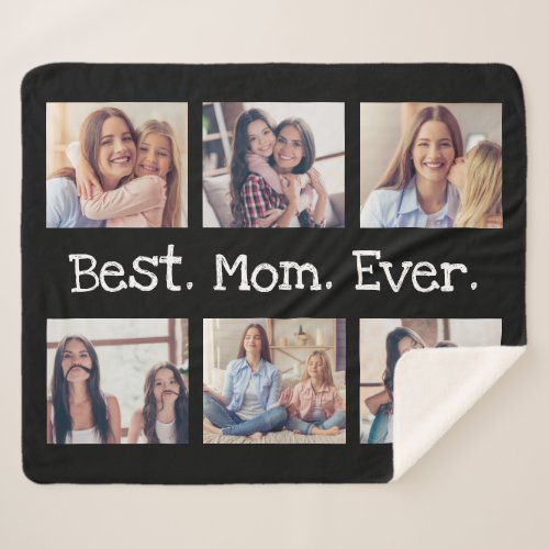 Best Mom Ever 6 Photo Collage in Black and White Sherpa Blanket