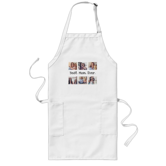 Best Mom Ever 6 Photo Collage Personalized Fun Long Apron (Front)
