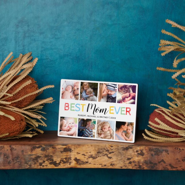 Best Mom Ever 8 Photo Collage Plaque (Side)