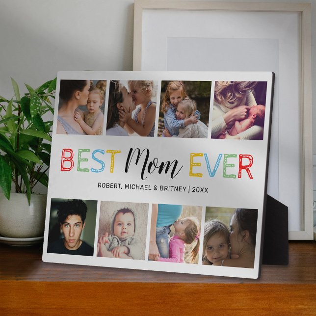 Best Mom Ever 8 Photo Collage Plaque (Creator Uploaded)