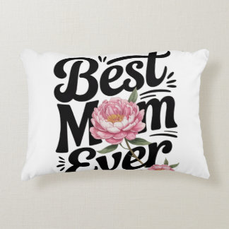 "Best Mom Ever" Accent Pillow