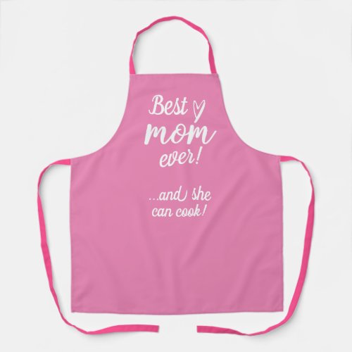 Best mom ever and can cook modern script apron