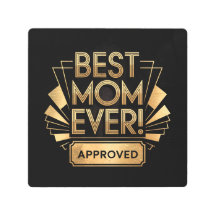Best Mom Ever, Approved - Golden Text Design