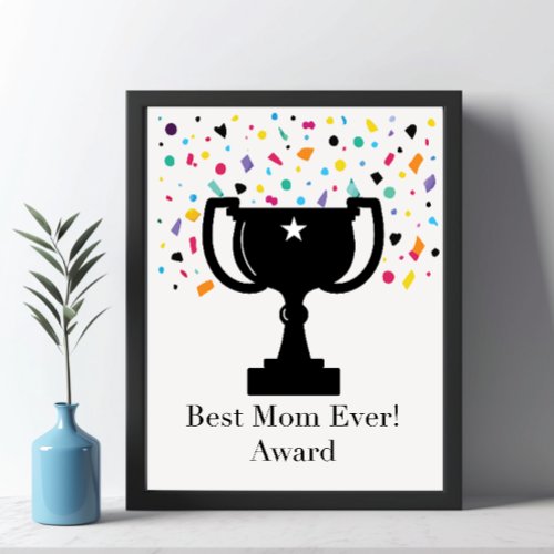 Best Mom Ever Award Poster