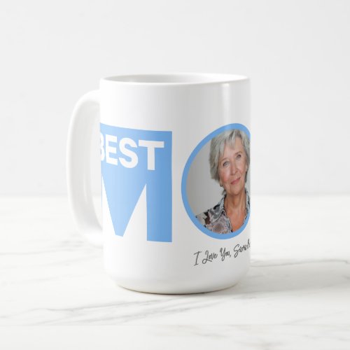 Best Mom Ever  Baby Blue  Mothers Day Photo Coffee Mug