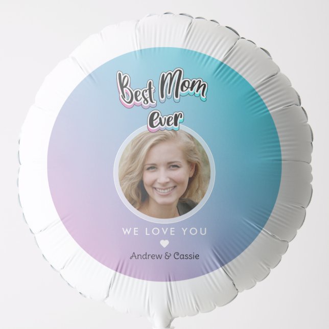 Best mom ever balloon (Front)
