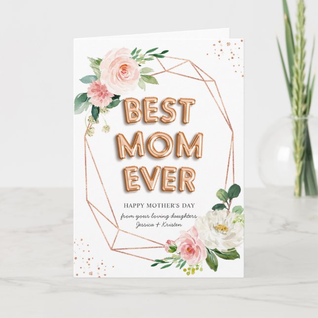 Best Mom Ever Balloon Text Elegant Blush Floral Card (Front)