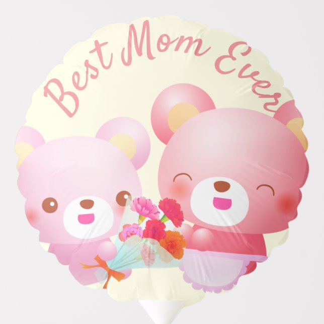 Best Mom Ever Bears Balloon (Front)