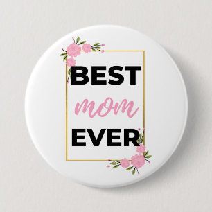 Best Mom Ever black Button