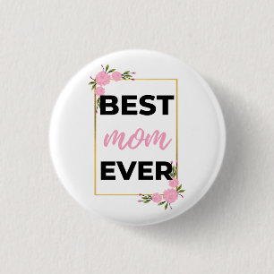 Best Mom Ever black Button