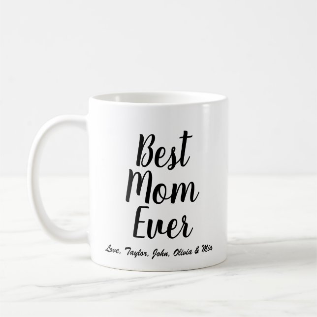 Best Mom Ever black custom script personalized Coffee Mug (Left)