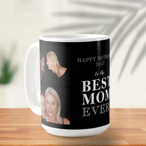 Best Mom Ever Black Mothers Day 2 Photo Collage Coffee Mug