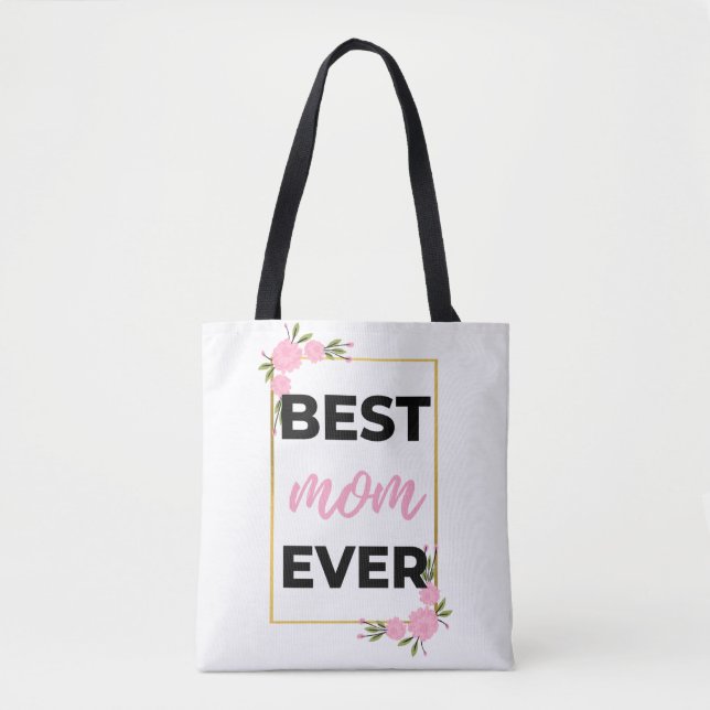 Best Mom Ever black Tote Bag (Front)