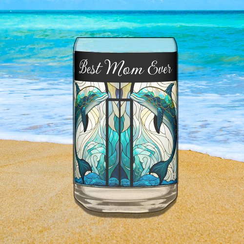 Best Mom Ever Blue and Teal Dolphin Can Glass