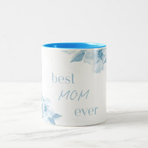 Best Mom Ever Blue Floral Mug