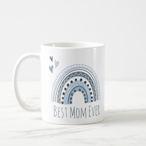 Best Mom Ever Blue Rainbow Coffee Mug