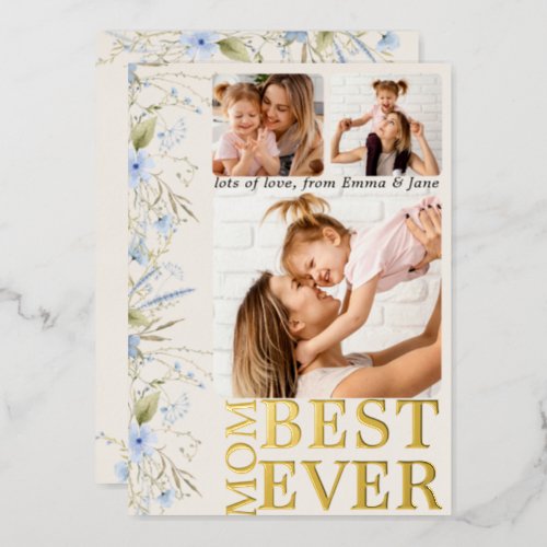 Best Mom Ever Blue Wild Floral Photo Mothers Day Foil Invitation