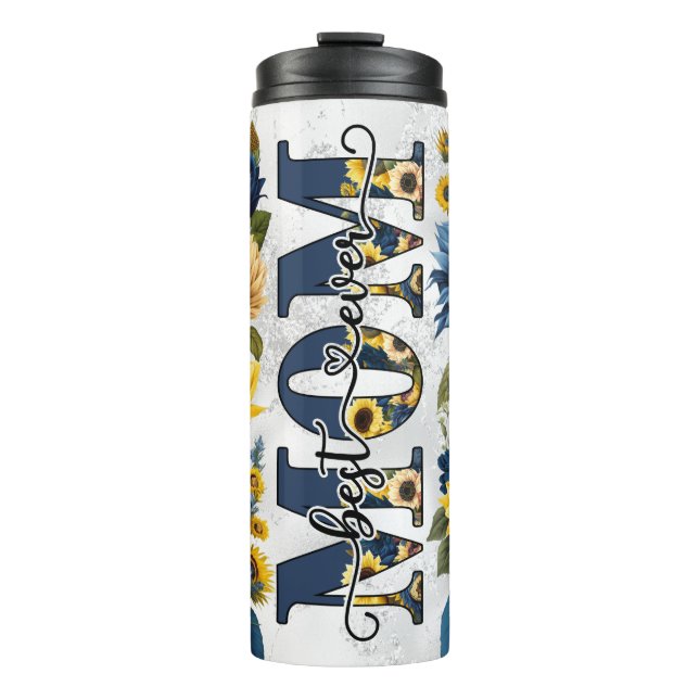 Best Mom Ever Blue Yellow Floral Thermal Tumbler (Front)