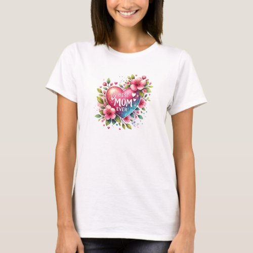 Best mom ever boho floral heart blush Mothers Day T_Shirt