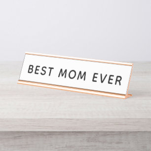 Best Mom Ever Bold Modern White Desk Name Plate