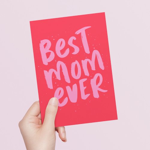 Best mom ever bold trendy bright pink Mothers Day Card