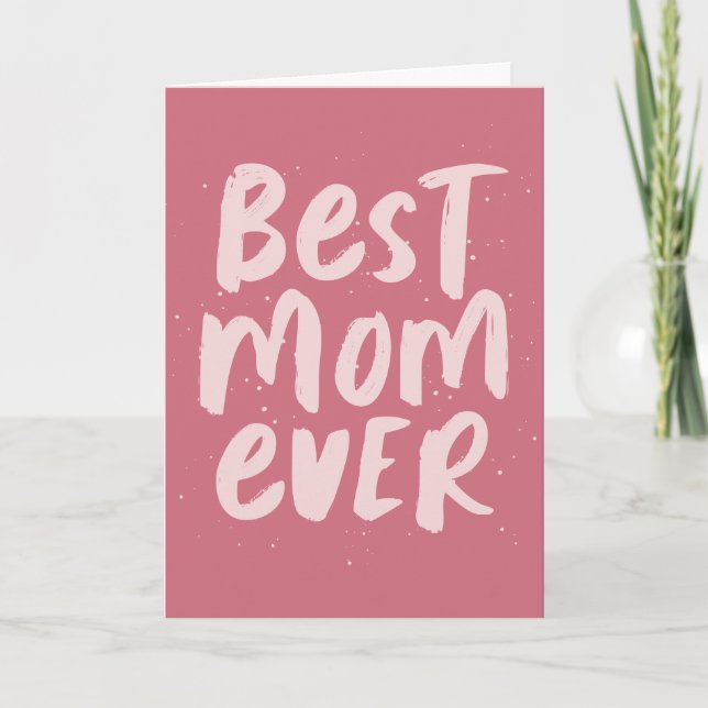 Best mom ever bold trendy pink Mother's Day Card (Front)