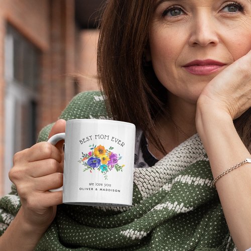 Best Mom Ever Bright  Bold Floral  Coffee Mug