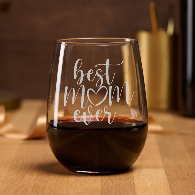 Best Mom Ever Brush Script With Heart Stemless Wine Glass (Best Mom Ever Brush Script With Heart Stemless Wine Glass)