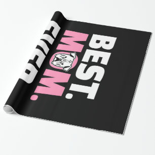 Best Mom Ever Bulldog Gift For Dog Lover Wrapping Paper