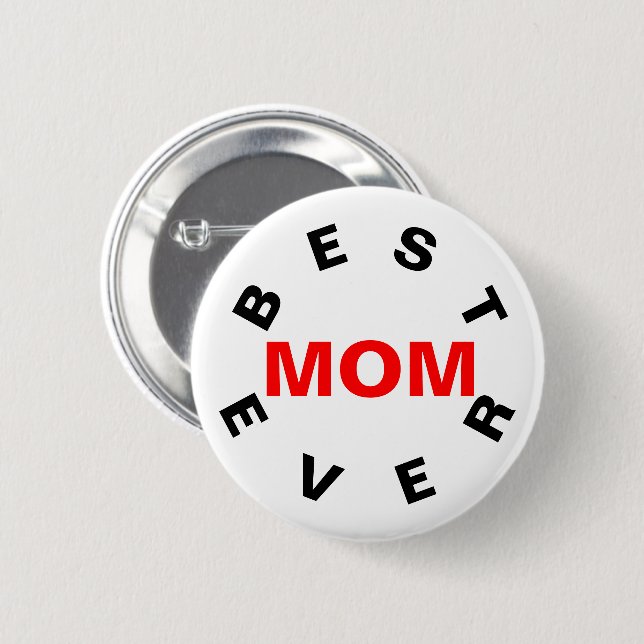 Best Mom Ever Button (Front & Back)