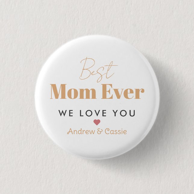Best mom ever button (Front)