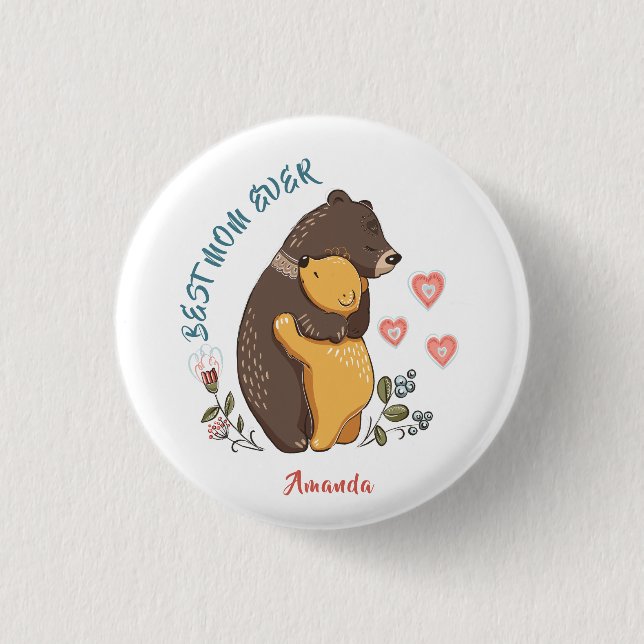Best mom ever button, mother day gift personalized button (Front)