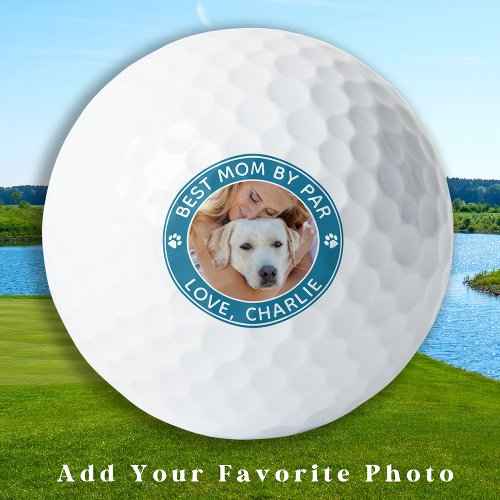 Best Mom Ever By Par Personalized Photo Dog Mom Golf Balls