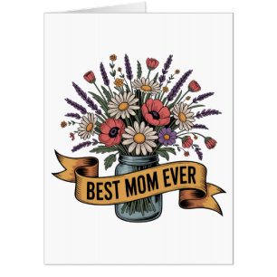 Best Mom Ever Card